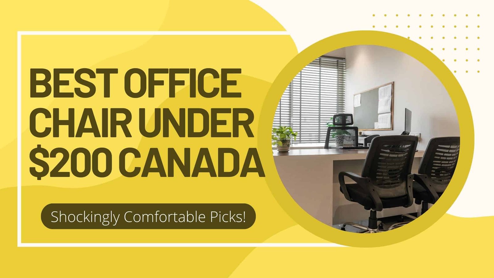 meilleure chaise de bureau sous $200 Canada